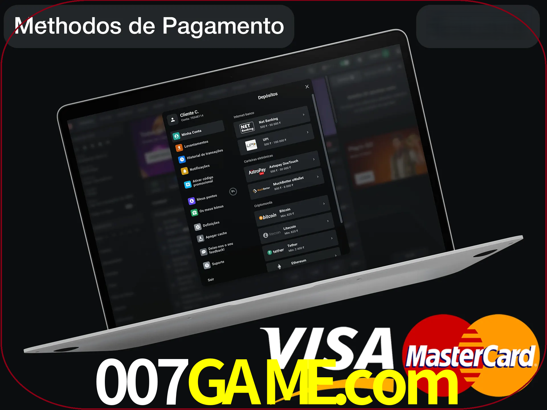 Use seu método de depósito preferido.
